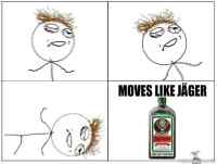 Moves like Jäger