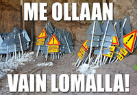 Me ollaan vaan lomalla