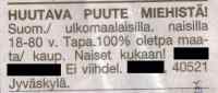 Huutava pula miehistä - Ota siitäkin sitten selvää.. Ilmoitus skannattu Pohjalainen-lehdestä.