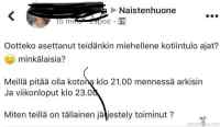 Kotiintuloajat miehille - Mites muilla järjestelyt?