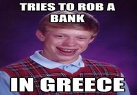 Bad luck Brian