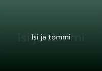 Isi ja Tommi.