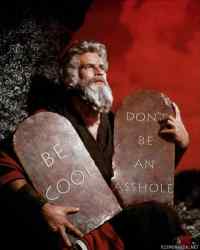  &#34;These were the actual commandments I gave to Moses.&#34; -God