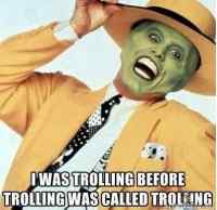 the mask - trolling