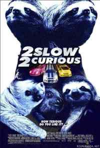 2 Slow 2 Curious