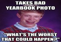 Bad luck Brian