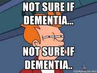 Dementia