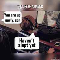 Life of a gamer