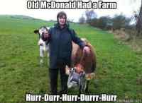 Old McDonald had a farm