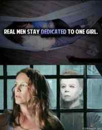 Real men stay dedicated to one girl - tässä pitää tietää Michael Myers ja halloween elokuvat