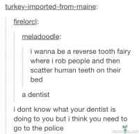 Reverse tooth fairy 