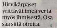 Hirvikärpäsille oireita