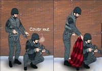 Cover me!