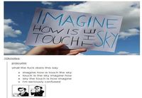 Imagine how is touch the sky?