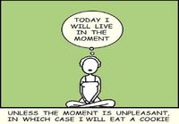 Live in the moment