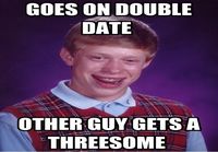 Bad luck Brian tuplatreffeillä