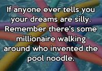 Your dreams are silly