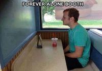 Forever alone booth