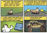 Why did chicken cross the road?