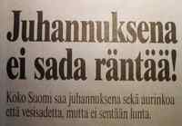 Juhannuksena ei sada räntää!