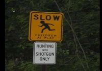 Hunting with shotgun only..