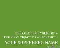 Your superhero name?