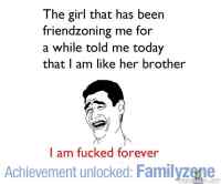 Familyzoned - when friendzone isn´t enough