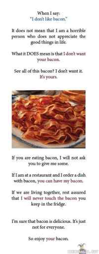 When i say &#34;i don´t like bacon&#34;