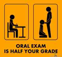 Oral exam is half your grade