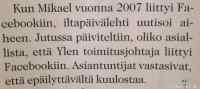 Mikaelin Facebookkiin liittyminen - Se oli varsin arveluttavaa toimintaa vuonna 2007 kun toimitusjohtaja liittyi sosiaalisen median palveluun