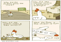 Why did the chicken cross the road?