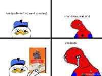 Spodermin - Y u do dis dolan