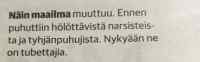 Näin se maailma muuttuu - Hölöttävät narsistit ja tyhjäntoimittajat tunnetaan nykyään toisella nimellä..