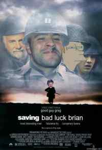 Saving bad luck brian