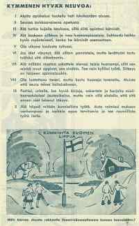 Hyviä neuvoja - Hyviä ja päteviä neuvoja vielä nykypäivänäkin. Tosin nykyään ei ole aikaa käydä ulkona. Eikä nukkua, eikä partioida, eikä itse asiassa lukea kirjojakaan, eikä...