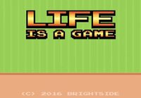 Life is a game