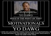 Yo dawg!