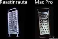 Melkein kuin kaksi marjaa - Raastinrauta ja Mac Pro