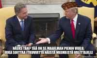 Maailman pienin viulu - Nilliti nilliti toverit :-D Osallistuu meemikisaan: https://www.riemurasia.net/kuva/Sauli-Niinisto-ja-Donald-Trump-meemikisa/208010