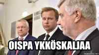 Oispa ykköskaljaa...