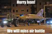 Hurry Ivan! - asdfasdf