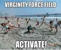 Virginity force field